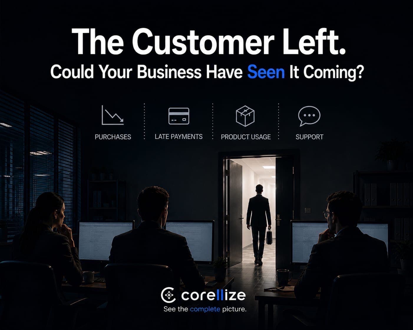 The Customer Left. Could Your Business Have Seen It Coming?